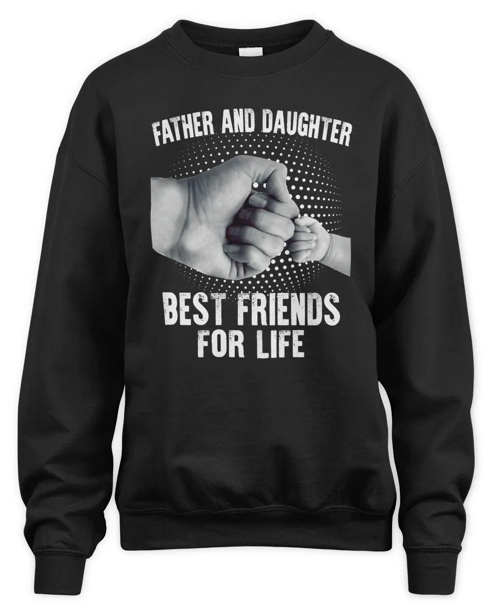 Father Father And Daughter Best Friends For Life Fathers Day Christmas Family Love Womendad