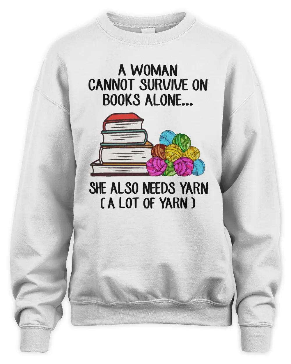 Book A Woman Cannot Survive On Books Alone She Also Needs Yarn 1 booked