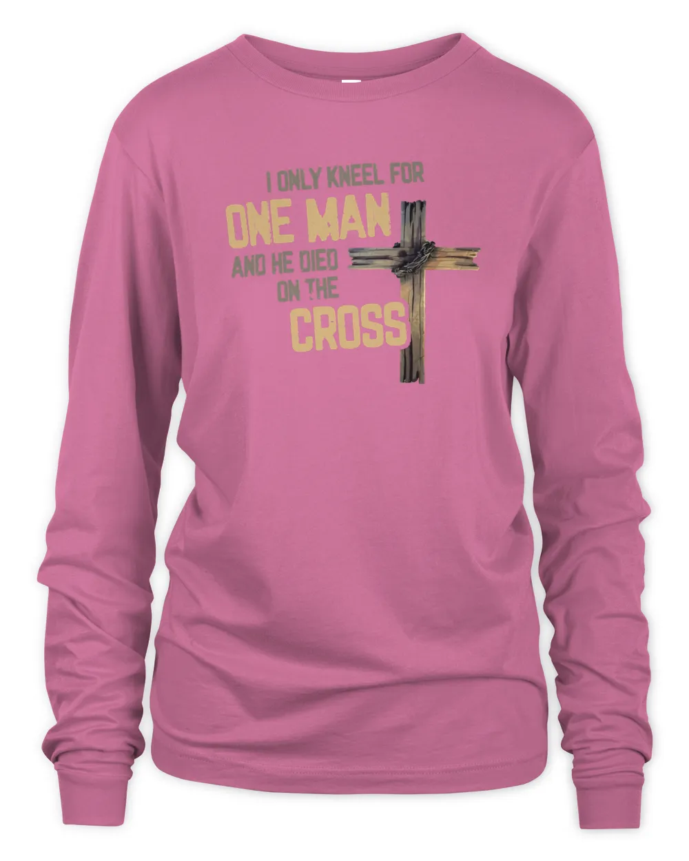 Christian I Only Kneel For One Man And He Died On The CrossChristian Faith prayer