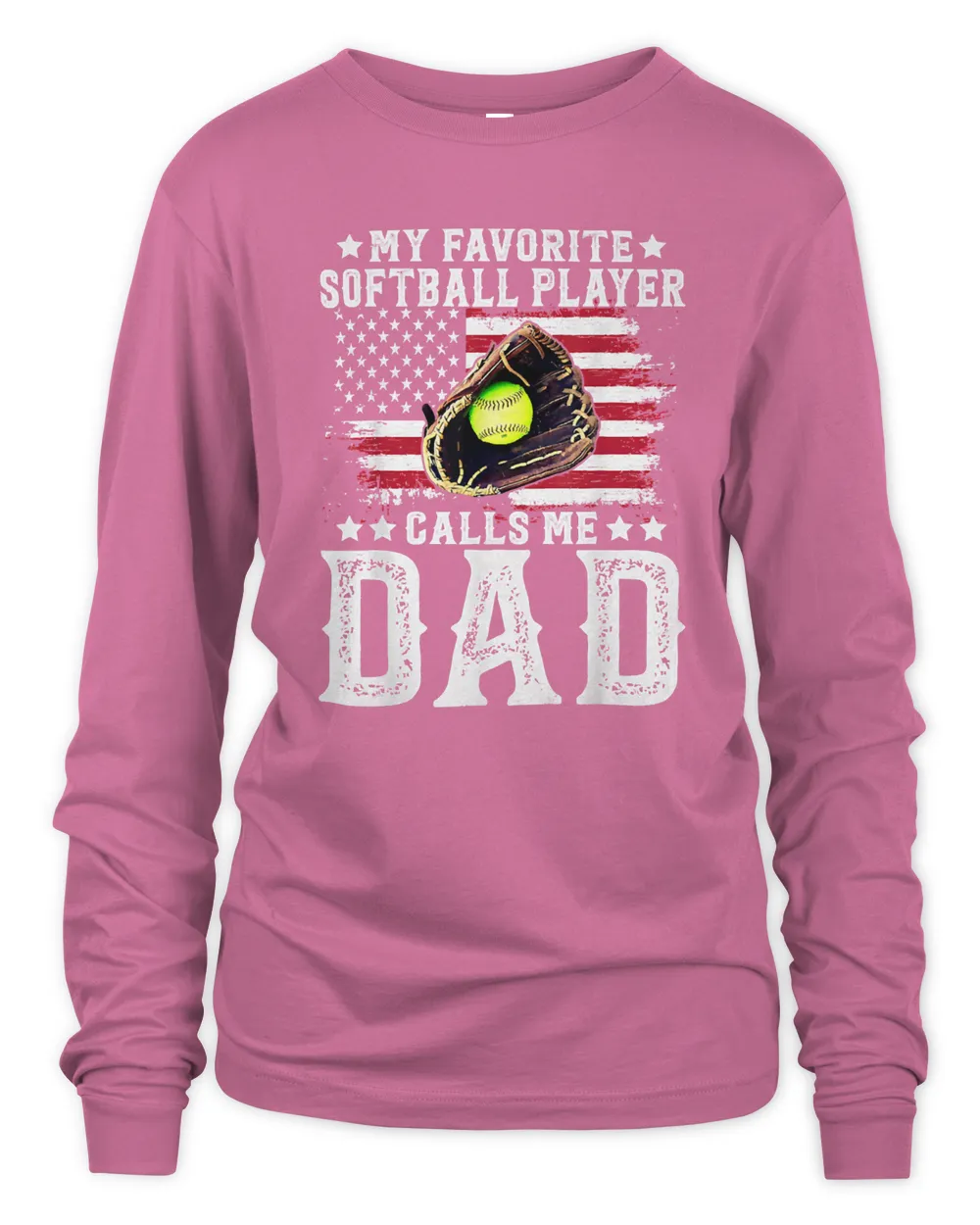 Softball Softball Dad My Favorite Softball Player Calls Me Dad 80 Softball Player