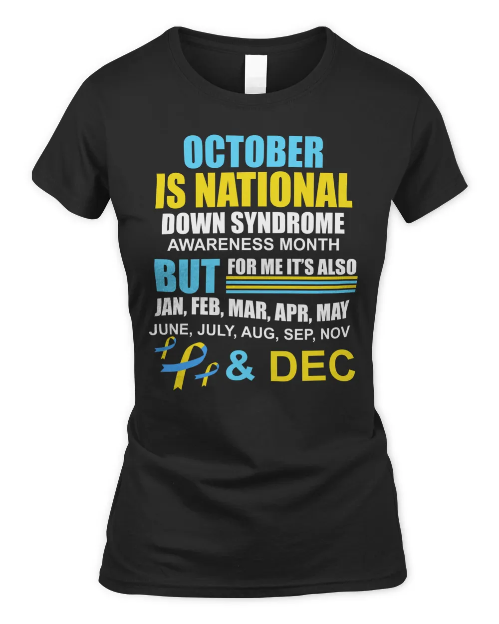 Octorber Is National Down Syndrome Awareness Month Funny