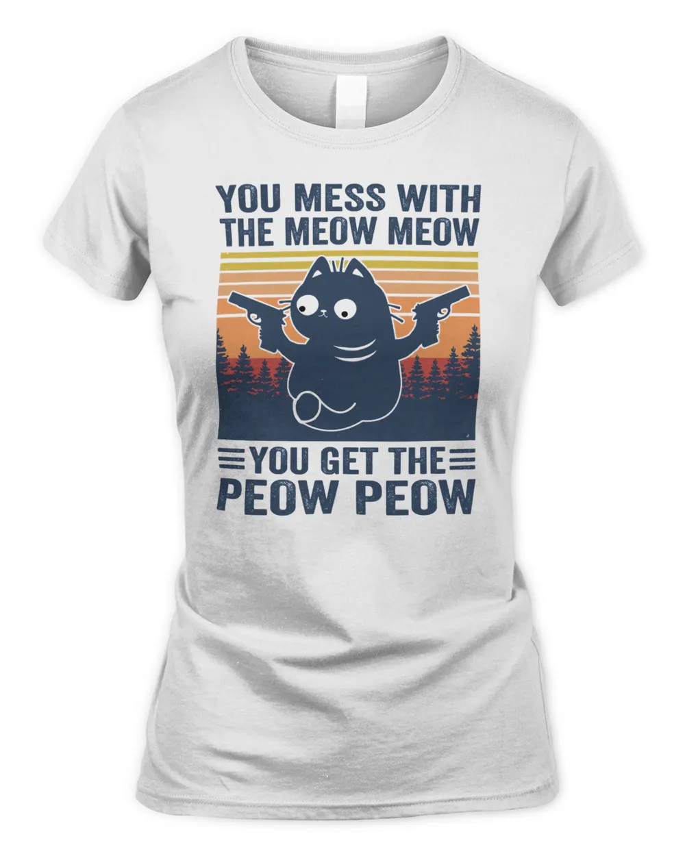 Cat You Mess With The Meow Meow You Get The Peow Peow Funny Retro Cat Sayings 24 Black Cat Lover