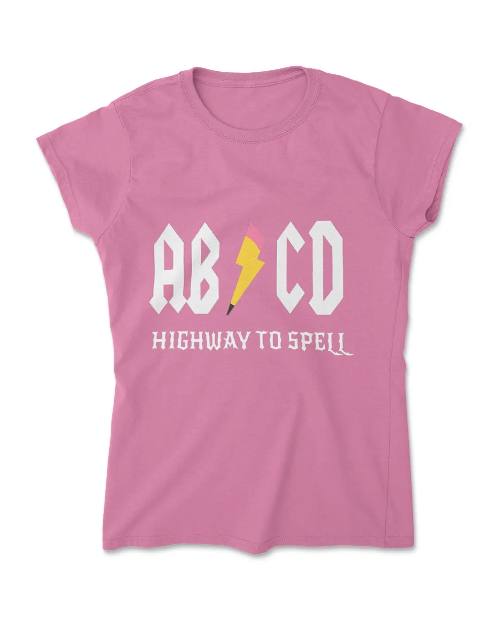 ABCD Highway To Spell Pencil Teacher &amp; Student White Font T-Shirt