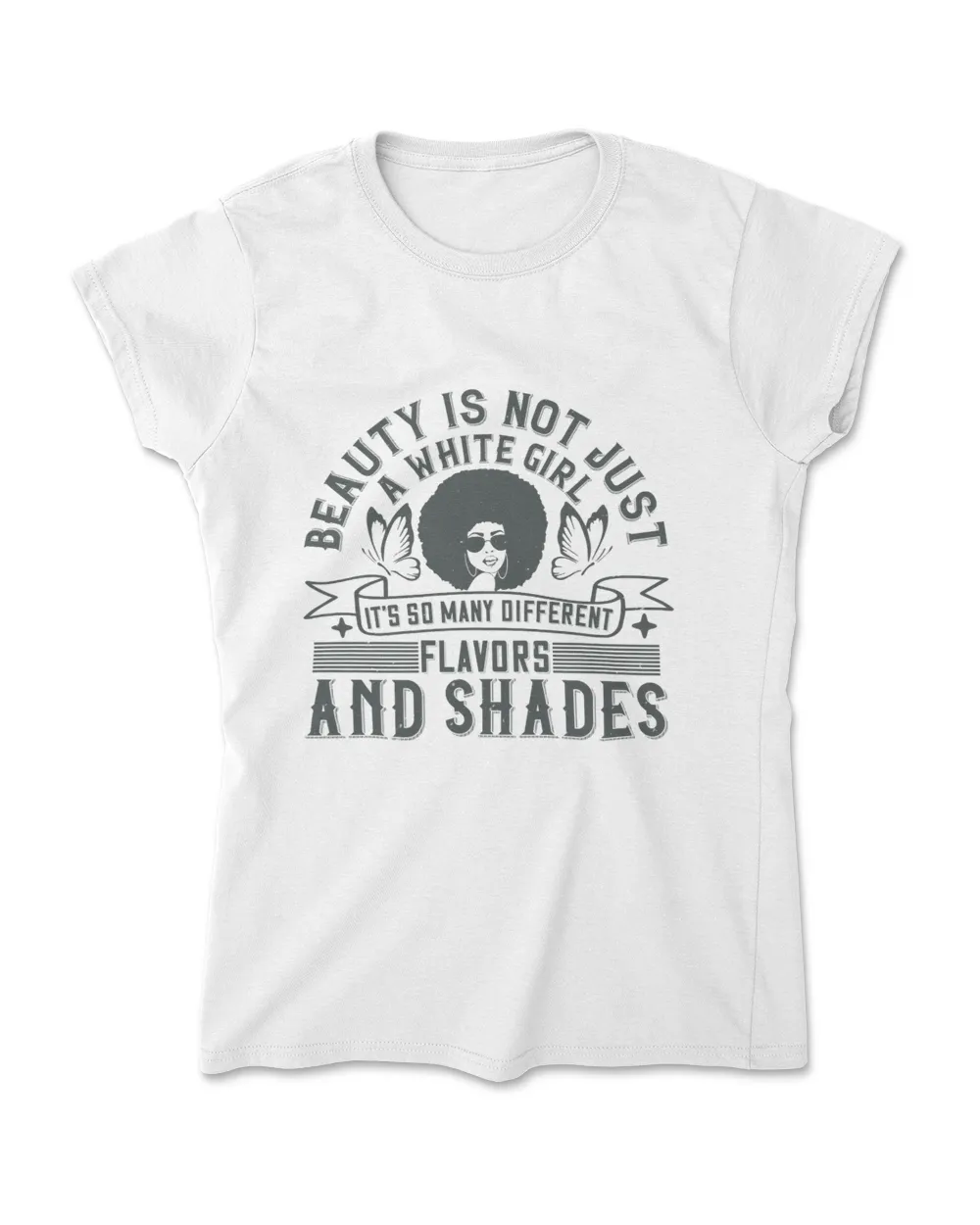 Beauty Is Not Just A White Girl Afro T-Shirt