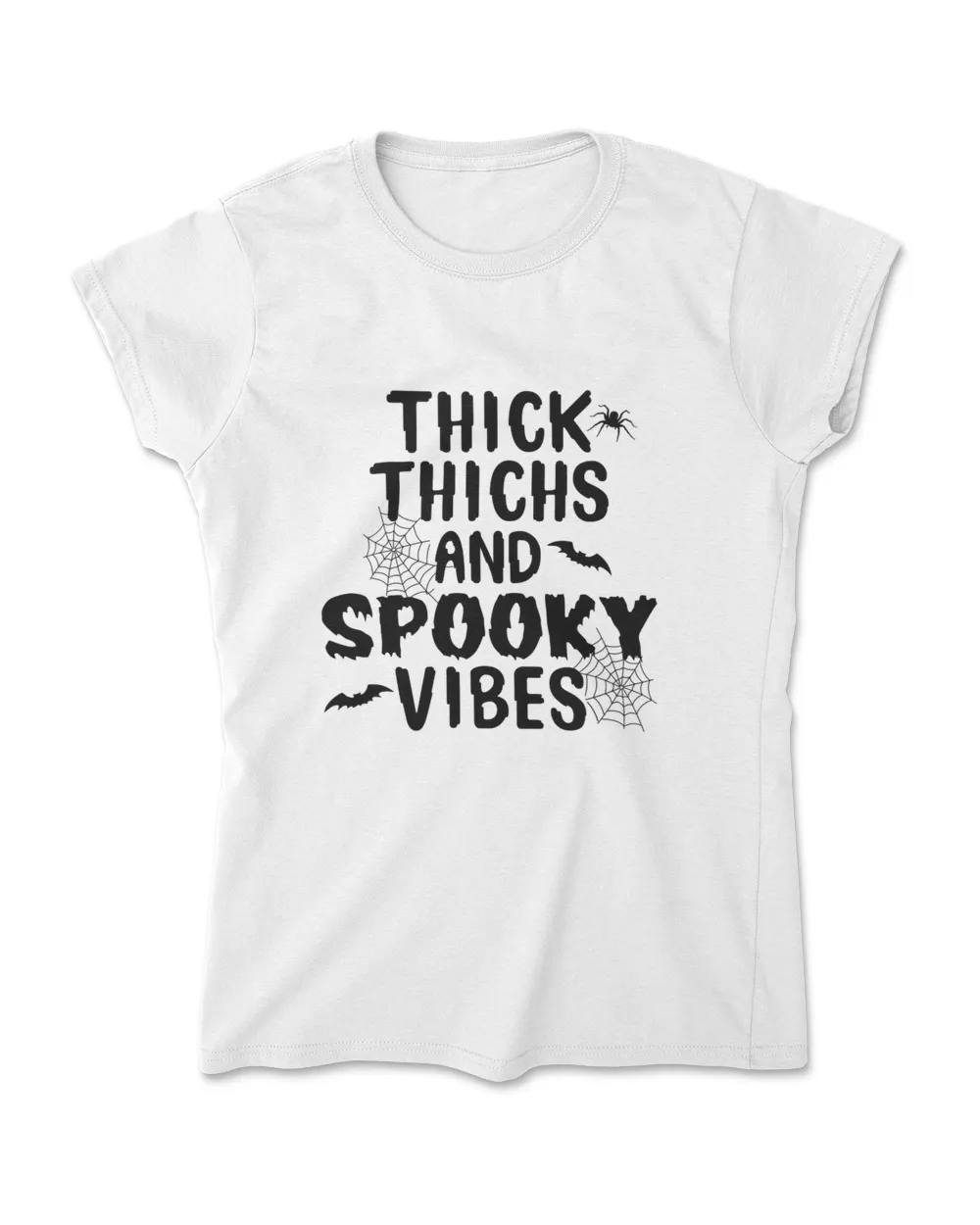 Thick Thigh And Spooky Vibes Happy Halloween Scary Halloween