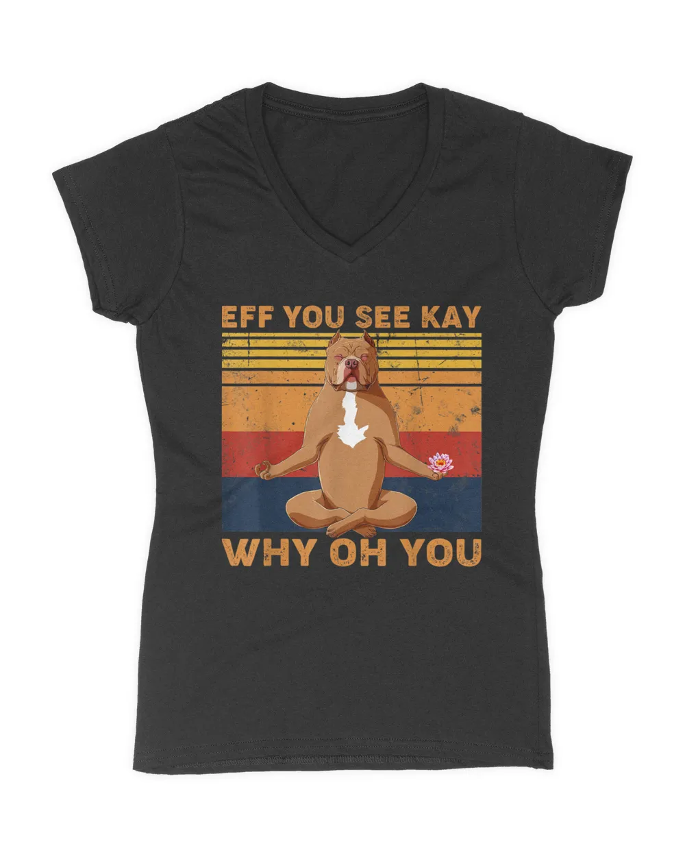 Eff You See Kay Why Oh You Pitbull Dog Funny T-Shirt