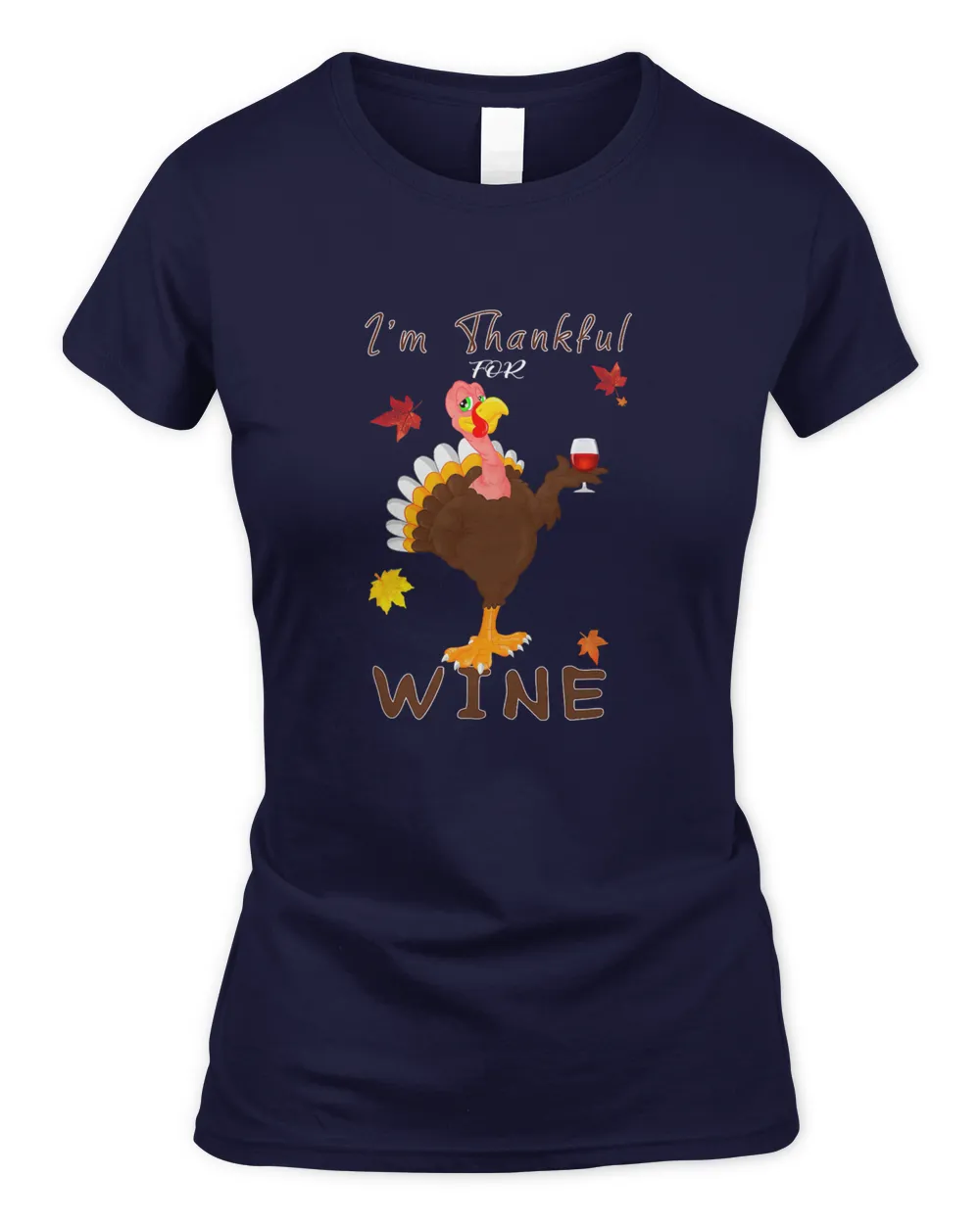 Thankful For Wine Shirts For Women I'm Thankful For Wine T-Shirt