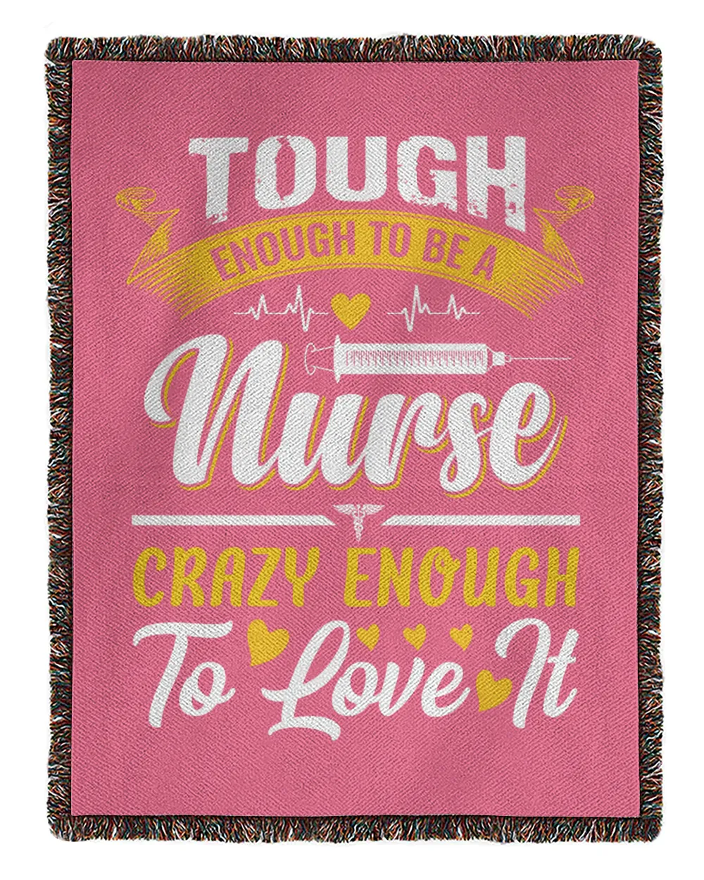 Tough Enough To be Nurse Crazy Enough To Love It Nurse