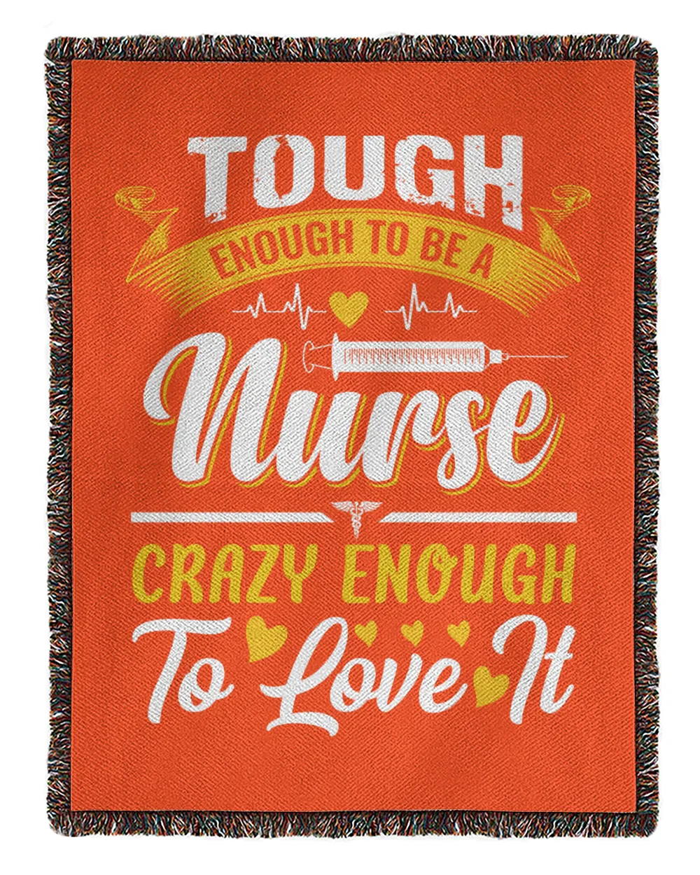 Tough Enough To be Nurse Crazy Enough To Love It Nurse
