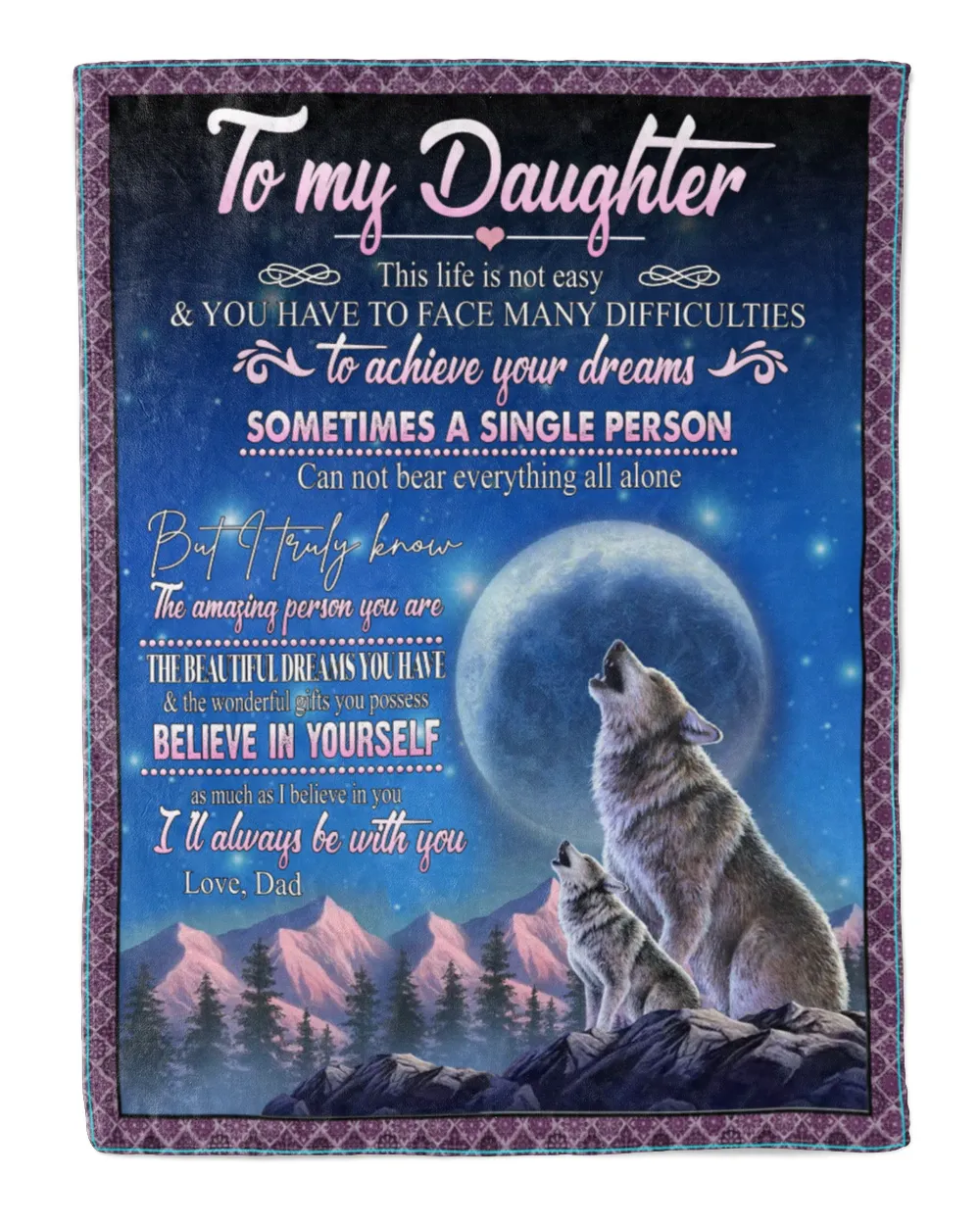 To My Daughter This Life Is Not Eassy Wolf