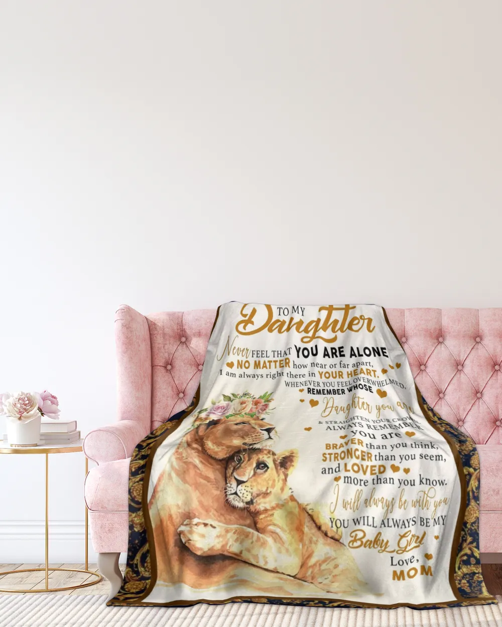 To My Daughter Never Feel That You Are Alone Blanket