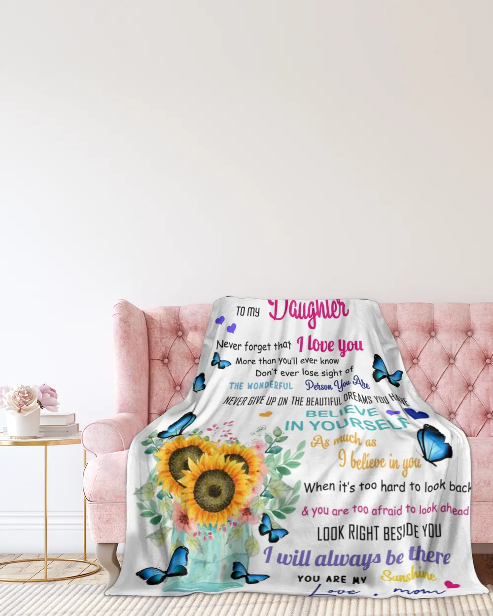 Mom To Sunflower Daughter-Never Forget That You Are My Sunshine blanket