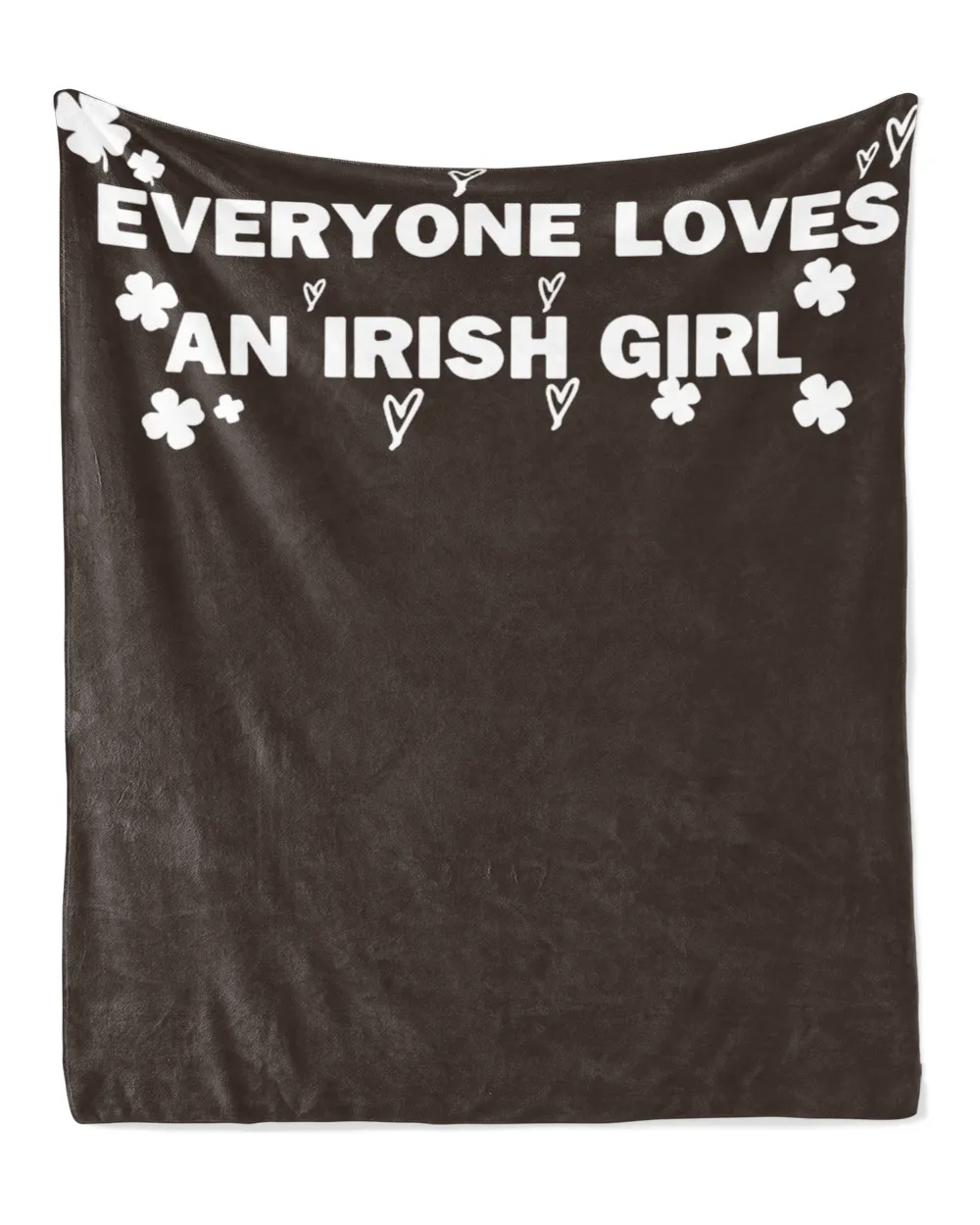 Everyone Loves an Irish Girl St. Patricks Days