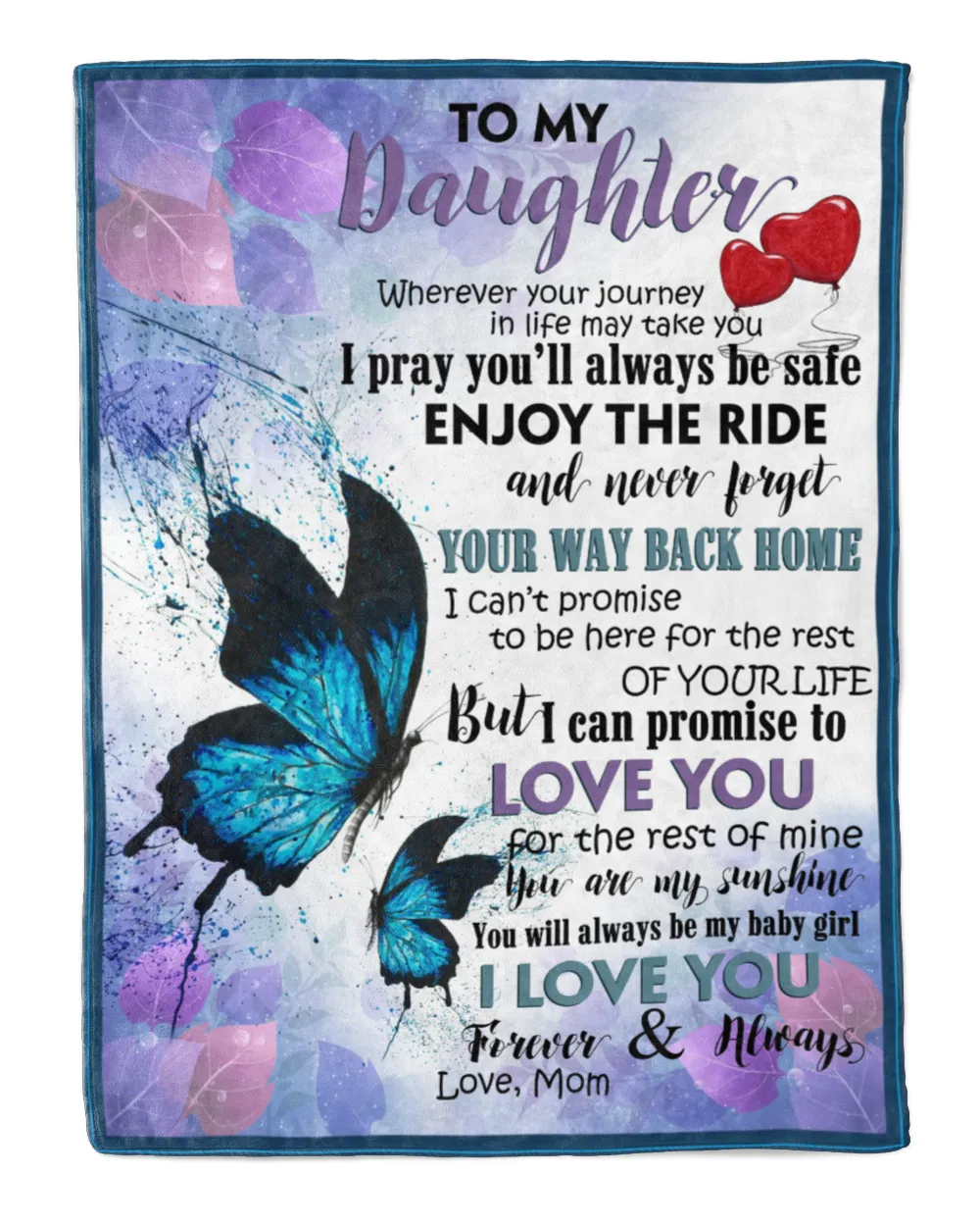 To My Daughter Enjoy The Ride Mom