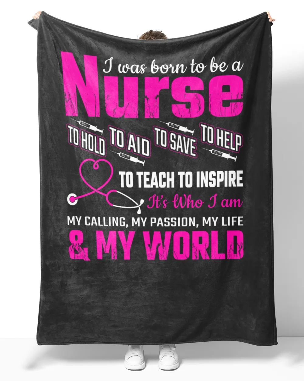 Nurse Day I Was Born To Be A Nurse To Hold To Aid To Save To Help To Teach To Inspire