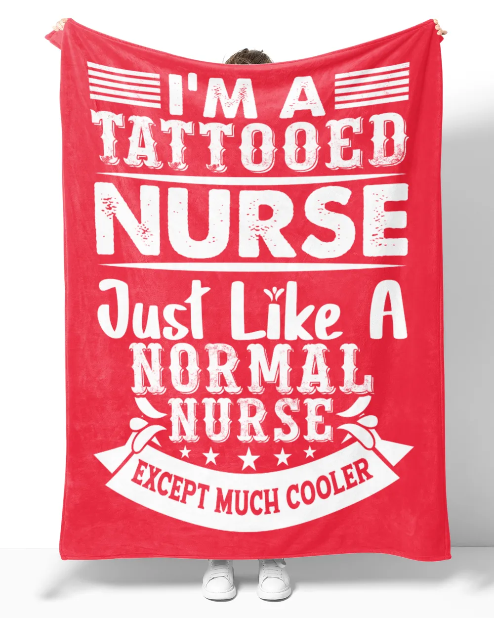 I'm A Tattooed Nurse Just Like A Normal Nurse Except Much Cooler