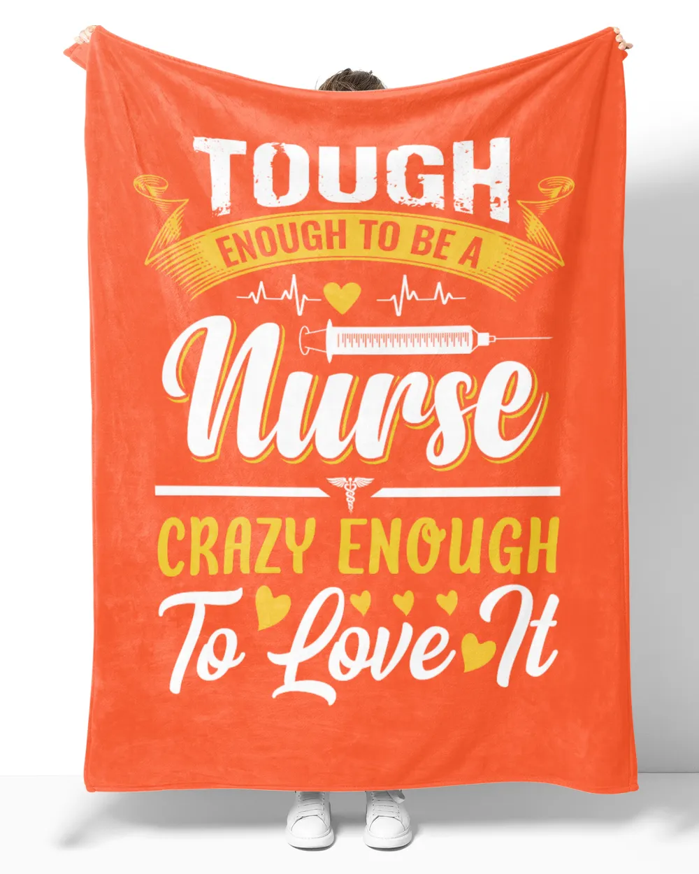 Tough Enough To be Nurse Crazy Enough To Love It Nurse