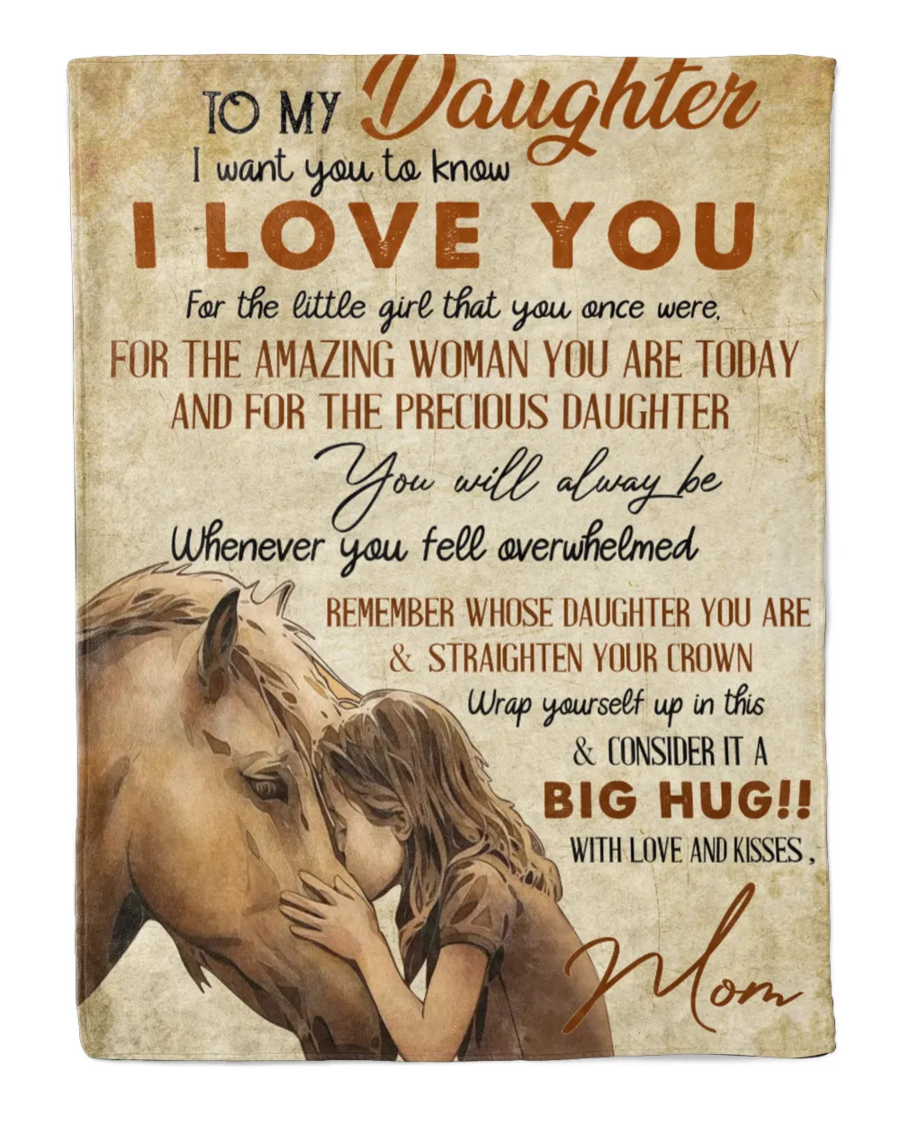 To my Daughter big hug Mom