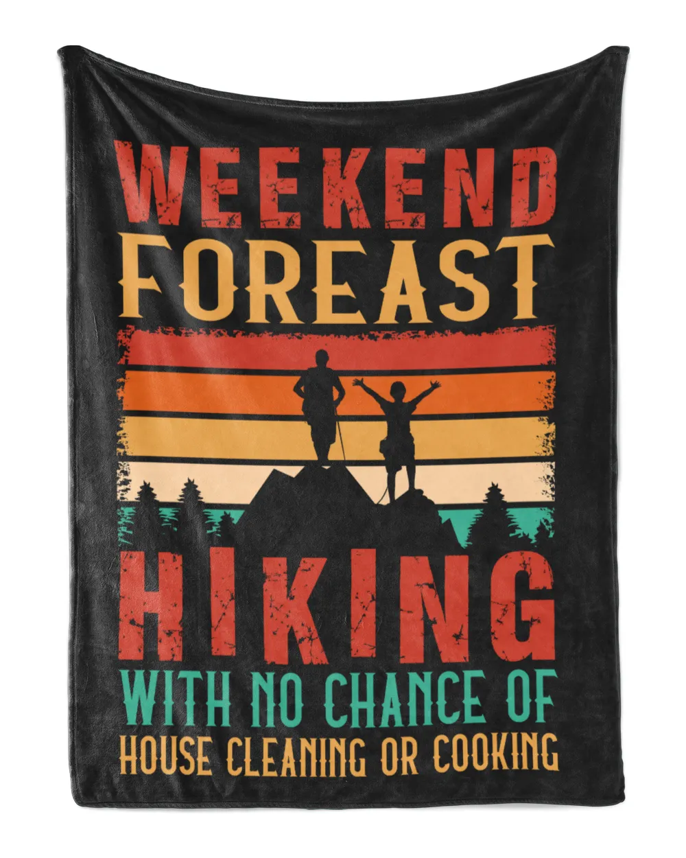 Weekend Foreast Hiking With No Chance Of House Cleaning or Cooking