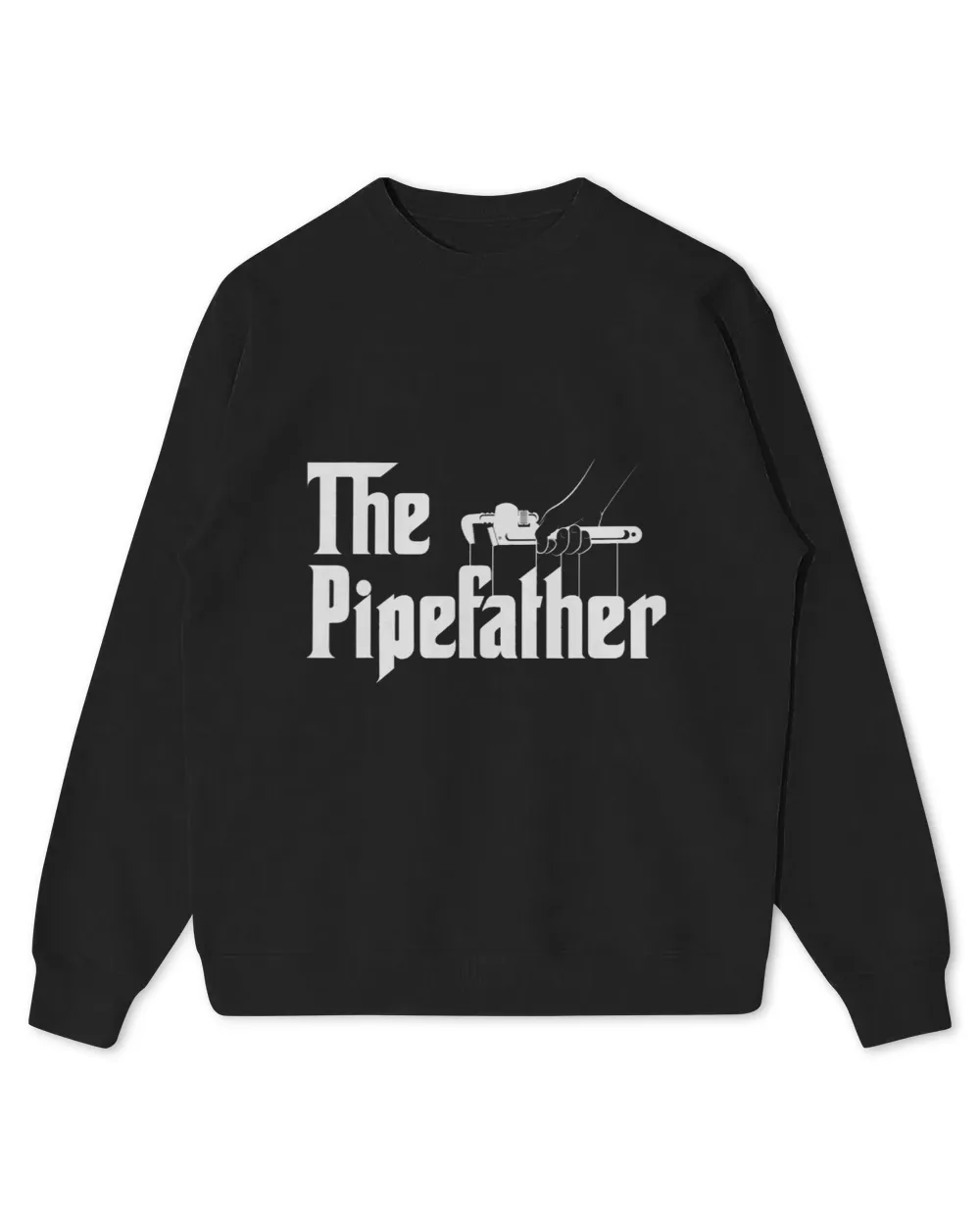 Mens The Pipefather 2Pipefitter Pipe Fitter Plumber Plumbing