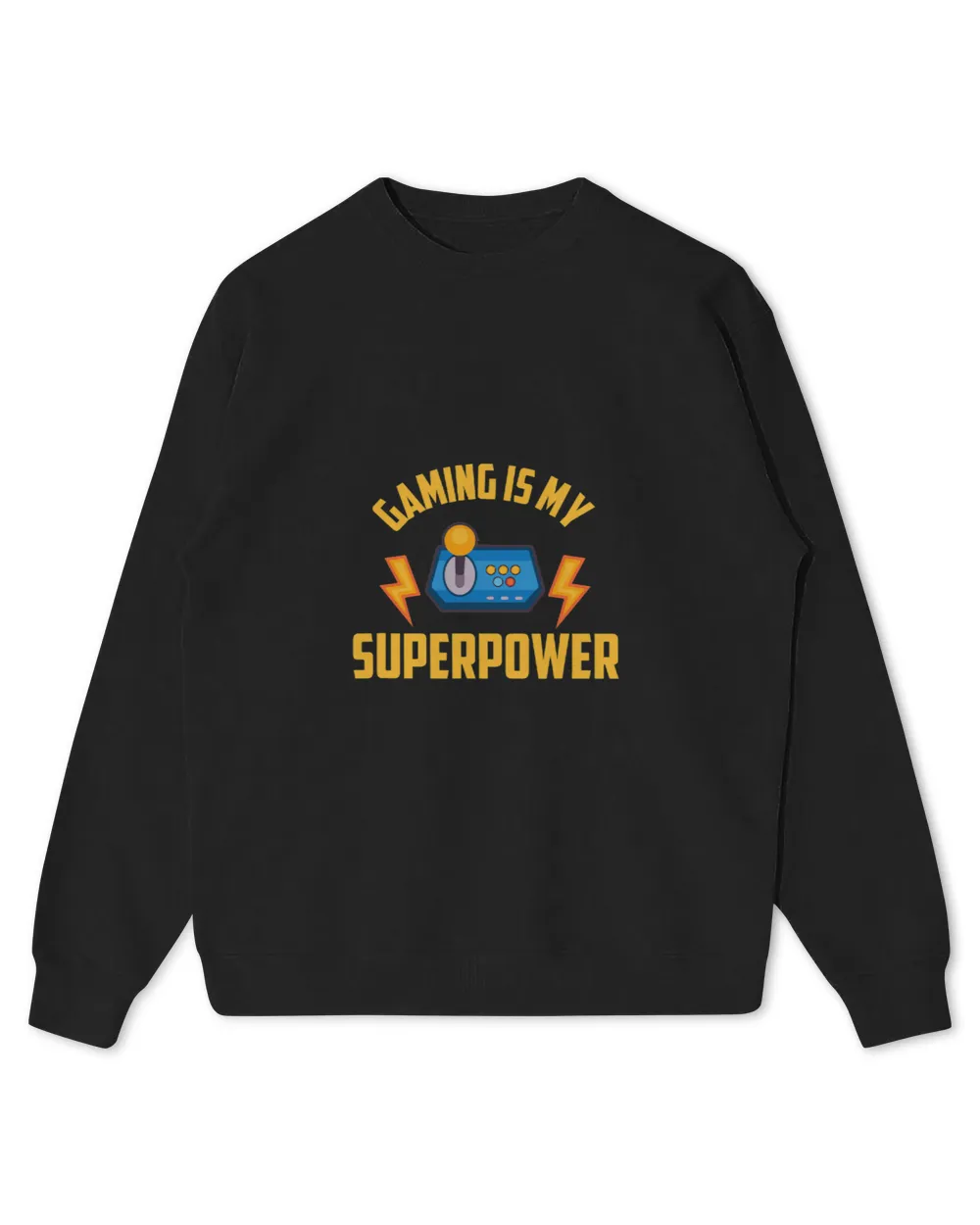 Gaming Is My Superpower 2Sarcastic Video Game Player Gift