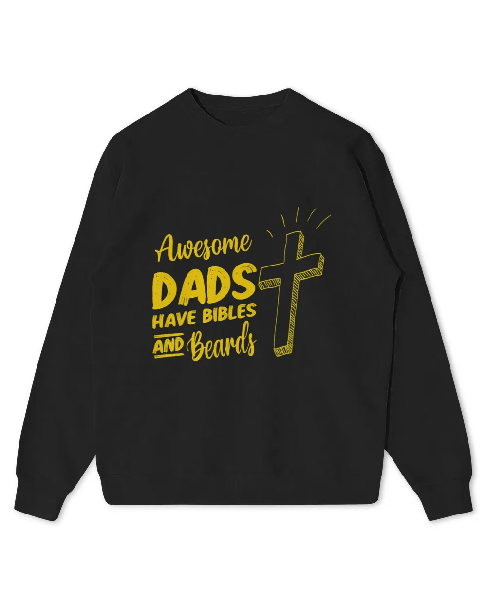 Awesome Dads Have Bibles And Beards
