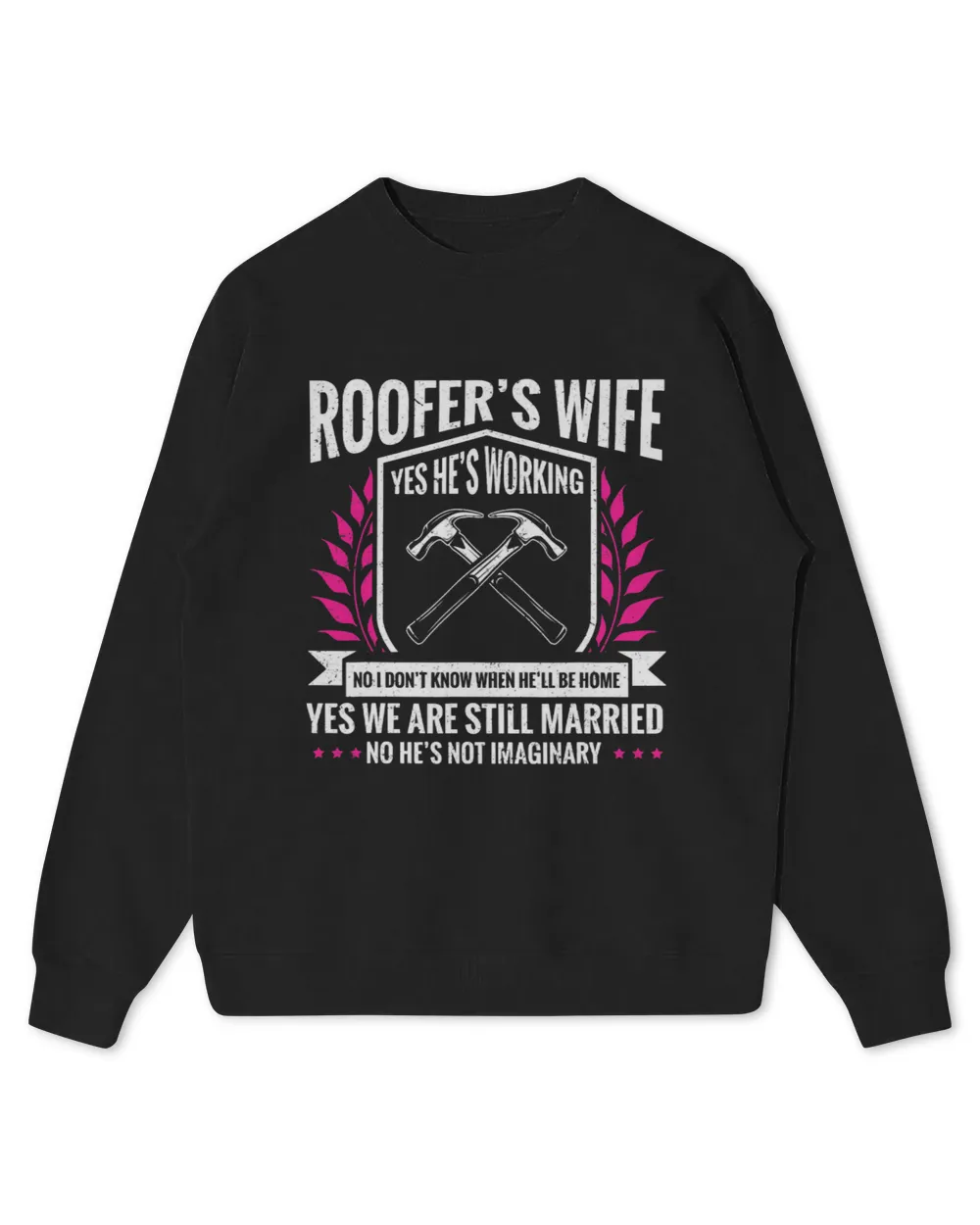 Roofer Girlfriend Roofing Im A Roofer Roofer Wife