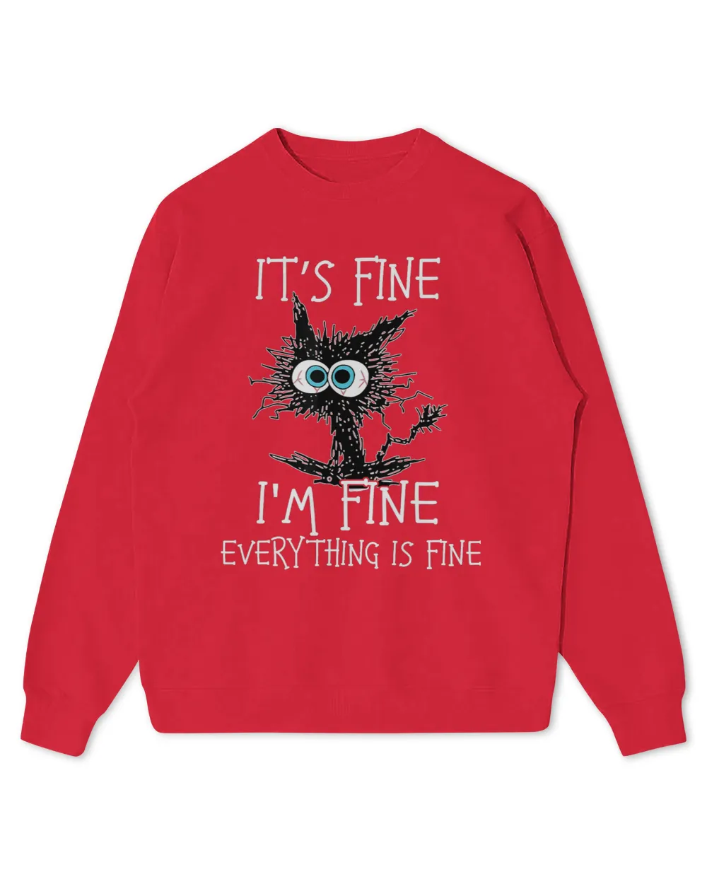 Funny Black Cat Its Fine Im Fine Everything Is Fine 4
