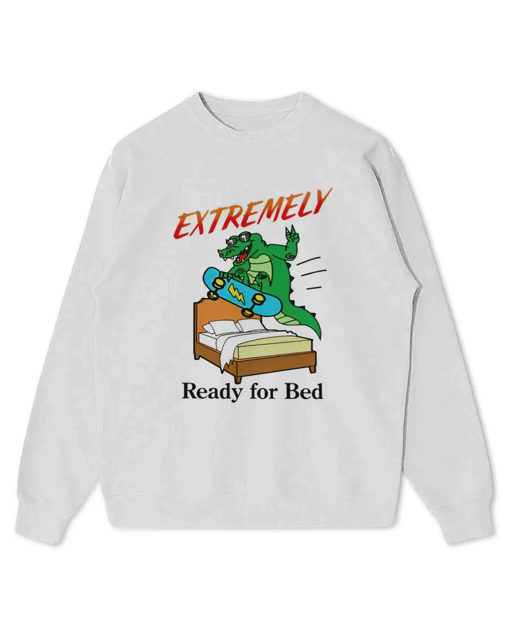 Gator extremely ready for bed shirt