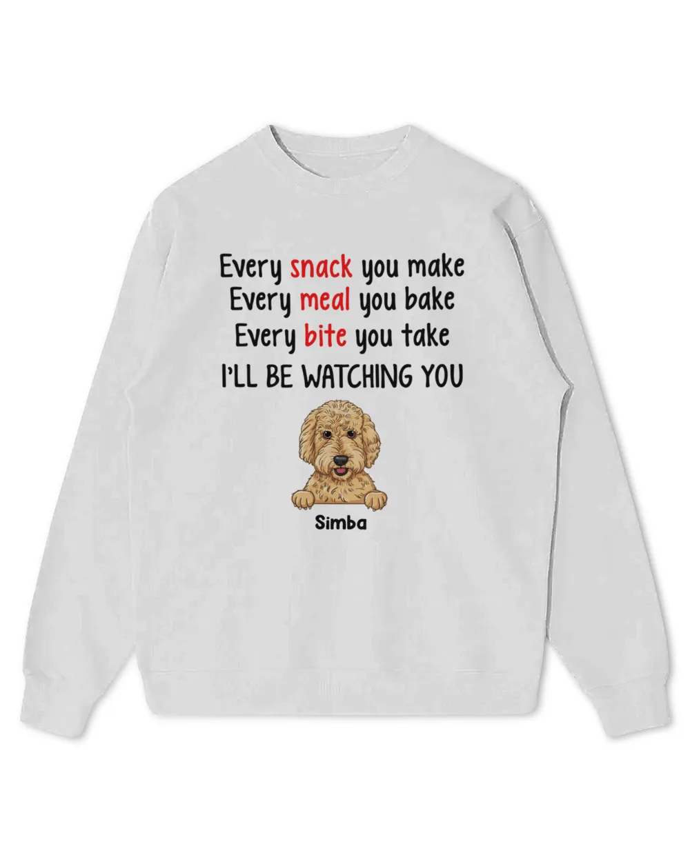 Personalized Dog Every Snack You Make Meal You Bake HOD160223D2