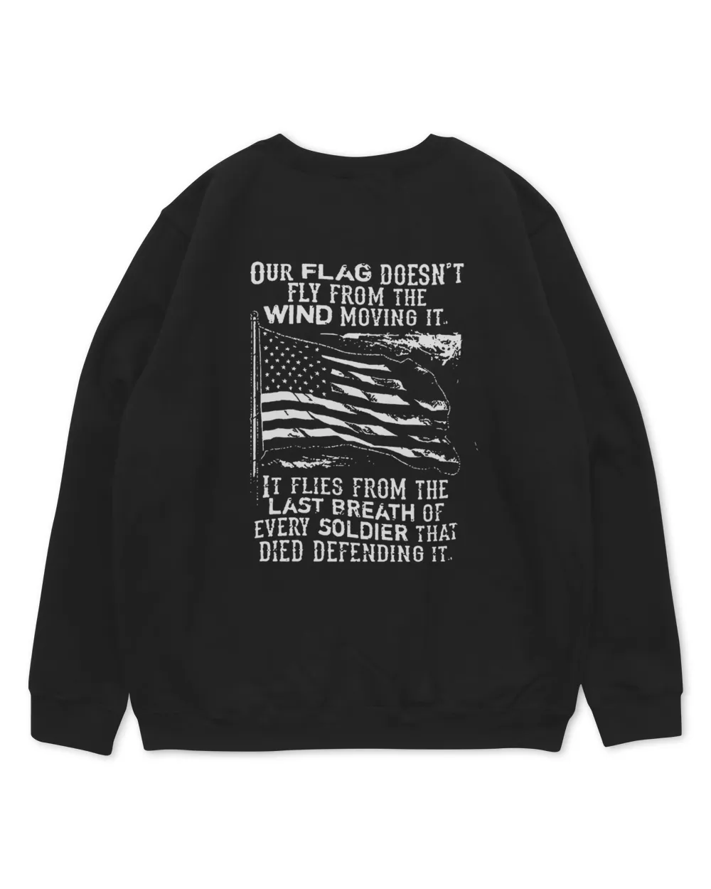 Our Flag Doesn't Fly From The Wind Moving It