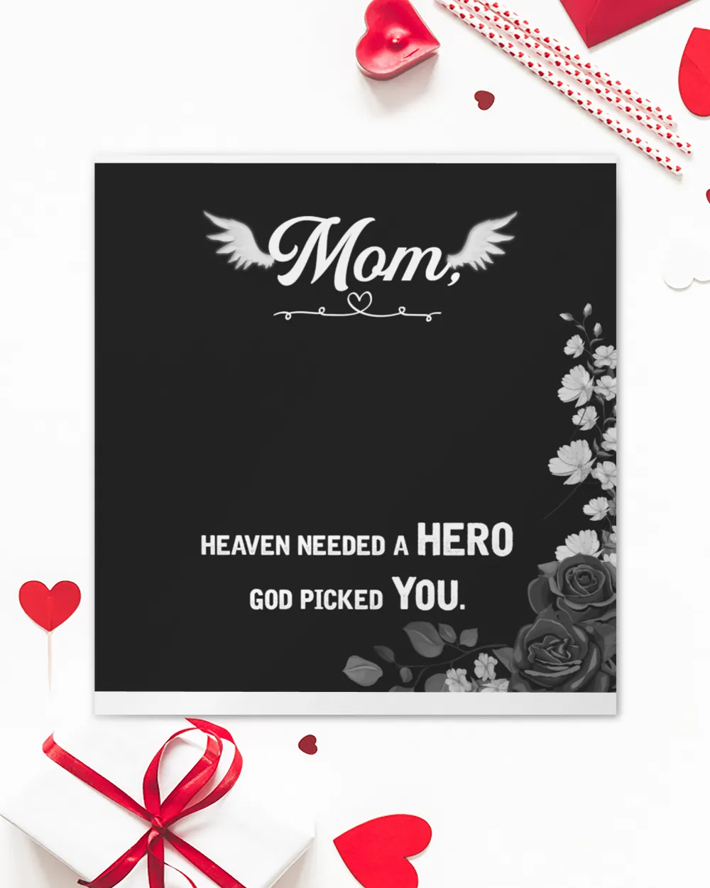 Heaven needed a hero - mom