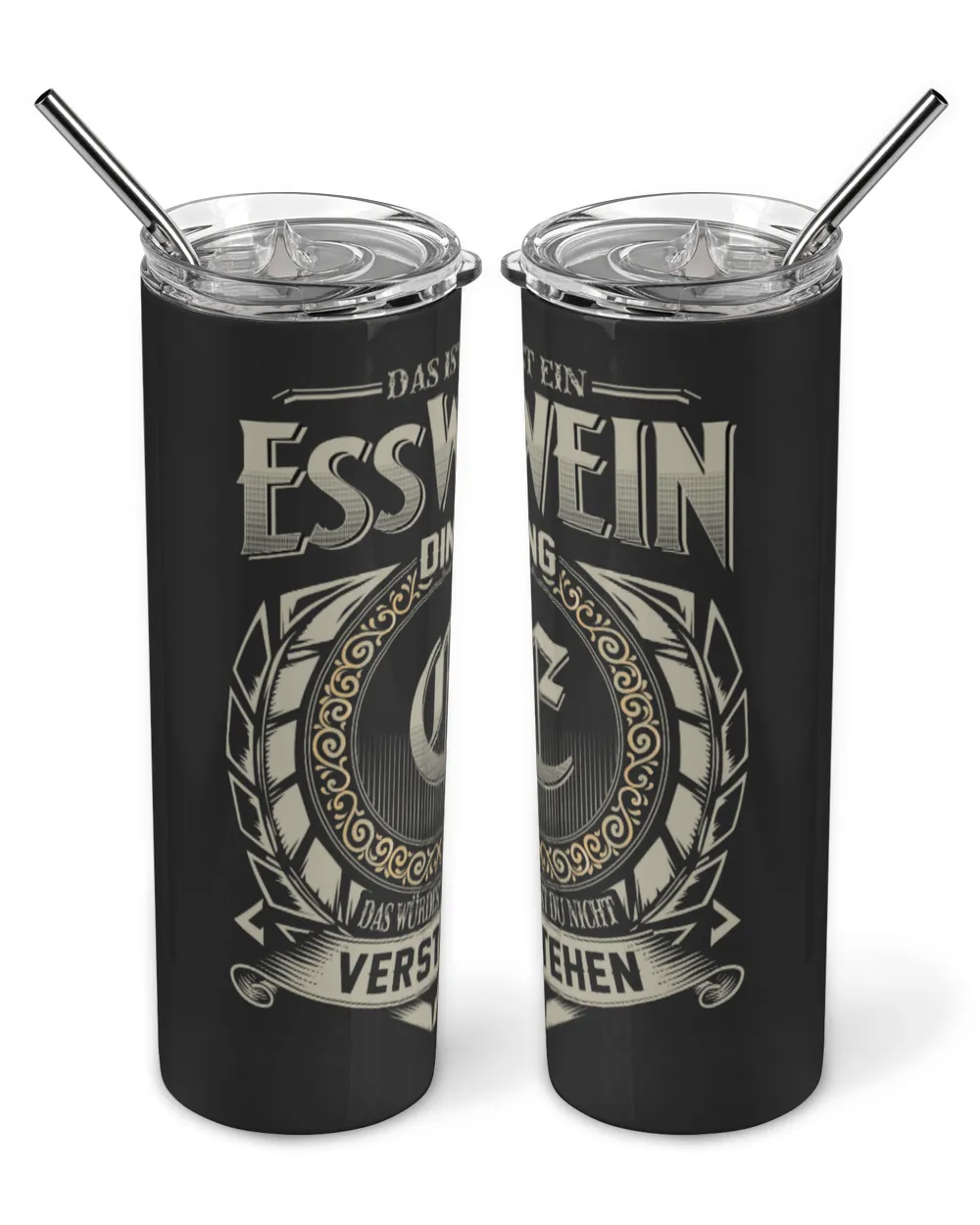 Das Ist Ein Esswein Ding, Das Würdest Du Nicht Verstehen, Name-Shirt DE10 Skinny Tumbler black 20oz