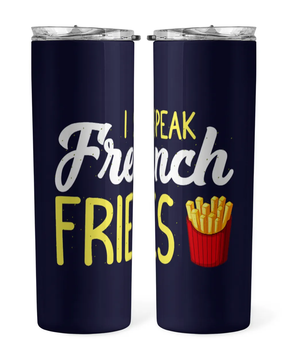 I Speak French Fries Fast Food Lover