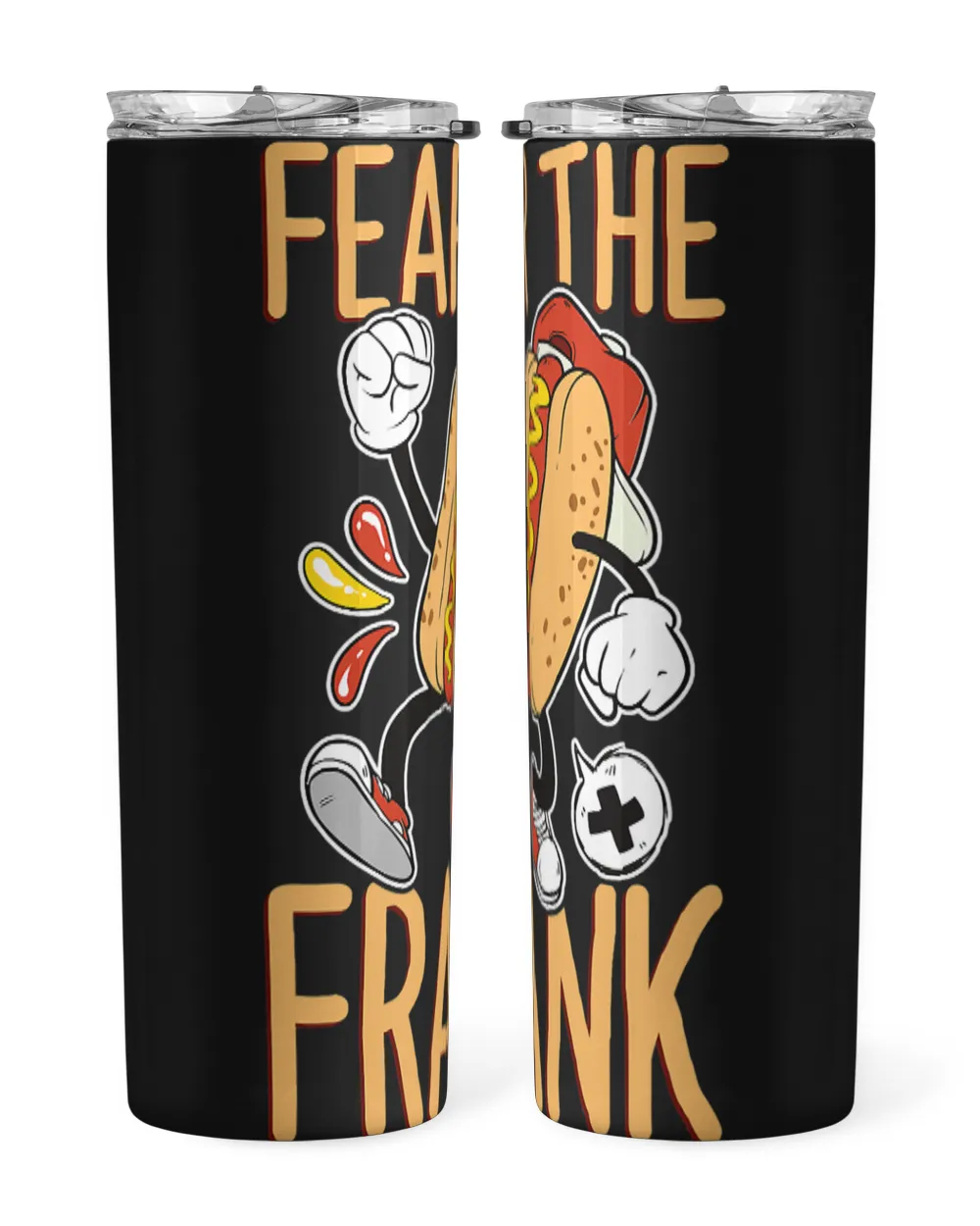 Fear the Frank Quote for a Hotdog Lover Skinny Tumbler black 20oz