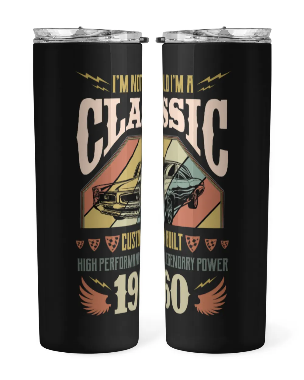 I'm Not Old, I'm A Classic 1960 USA60 Skinny Tumbler black 20oz