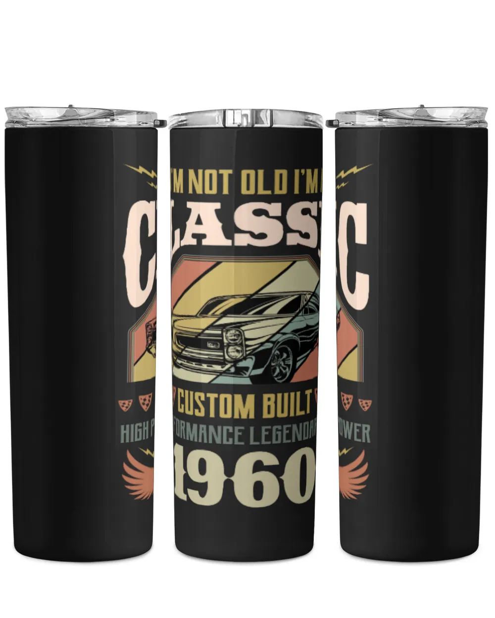 I'm Not Old, I'm A Classic 1960 USA60 Skinny Tumbler black 20oz