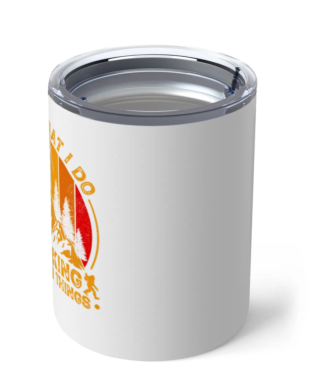 That's What I Do I Go Hiking And I Know Things Mug - Hiking ( Hiking Trails )