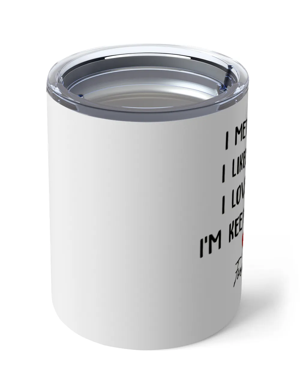 Personalized I Met You Mug