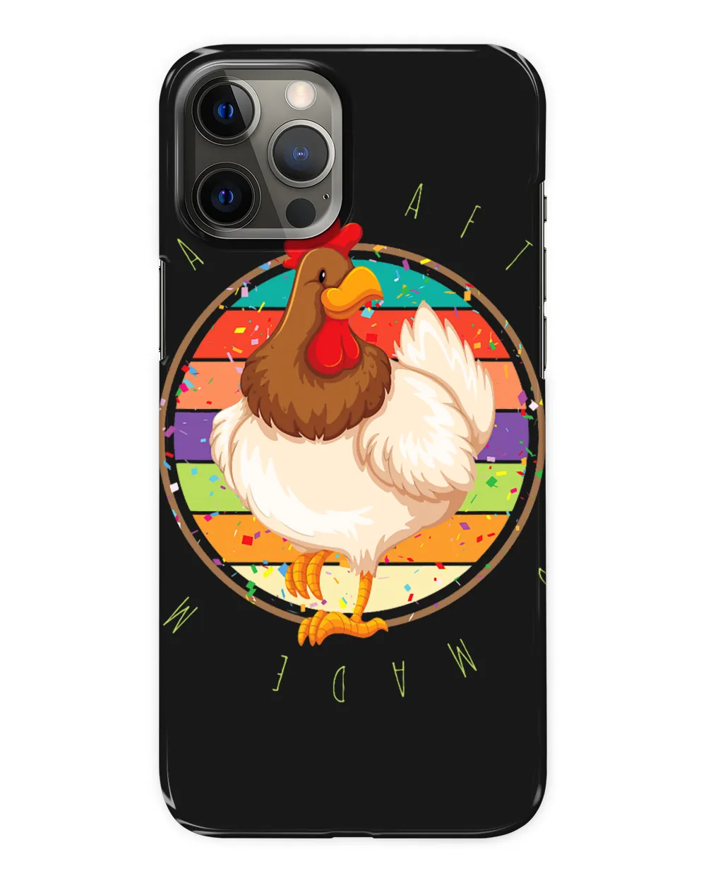 After God Made Me He Said Ta Da Funny Chicken Lover