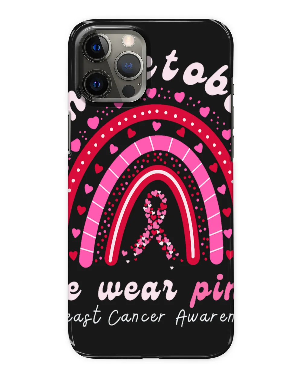In October We Wear Pink Rainbow Breast Cancer Awareness
