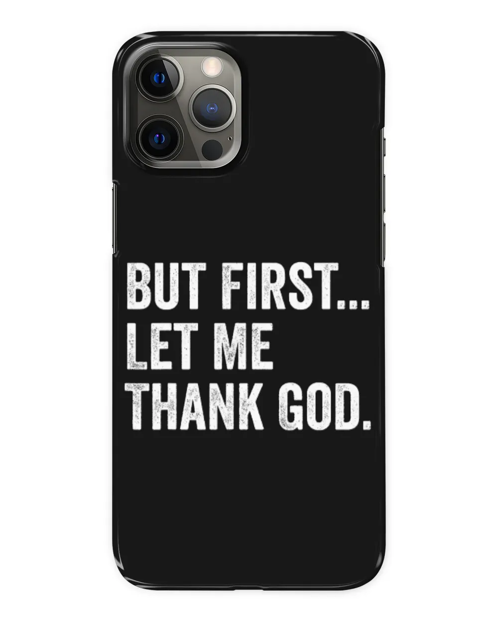 But First Let Me Thank God