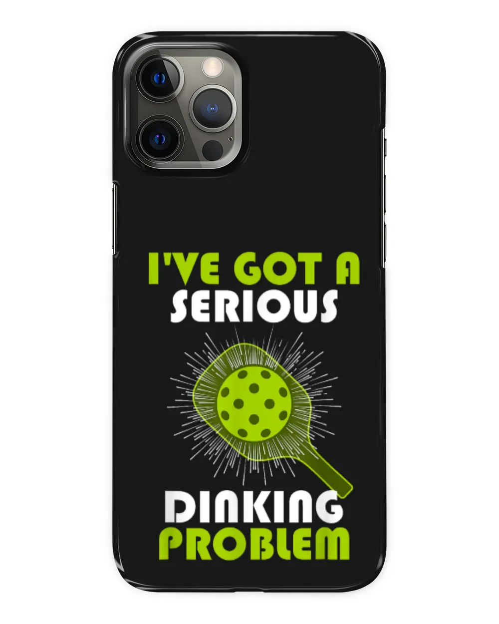 Funny Pickleball - I've Got a Serious Dinking Problem