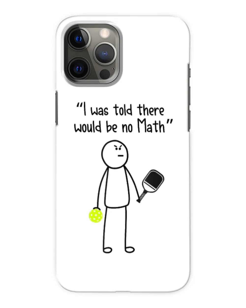 Pickleball _I was told there would be no Math
