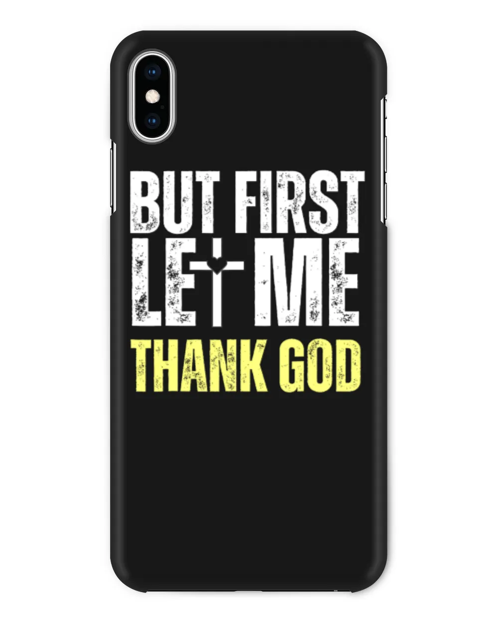 But First Let Me Thank God Vintage