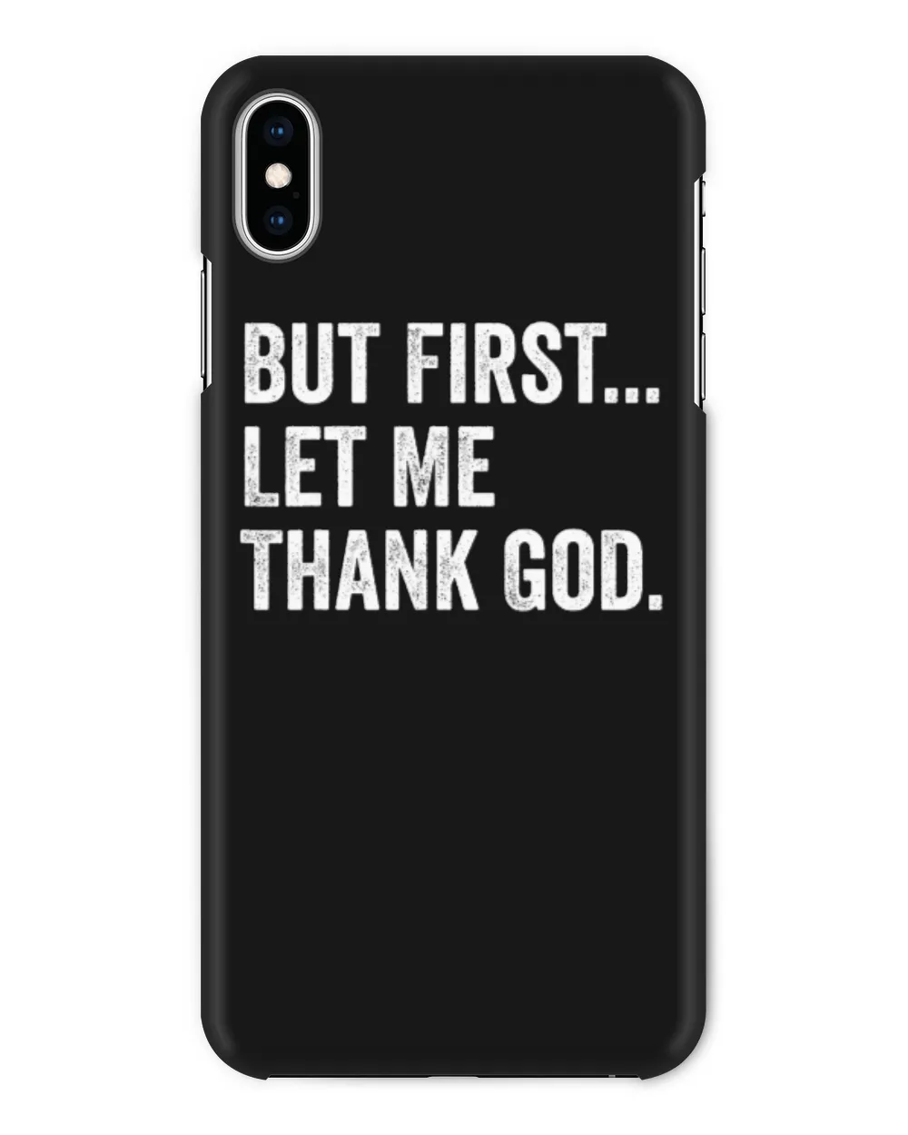 But First Let Me Thank God