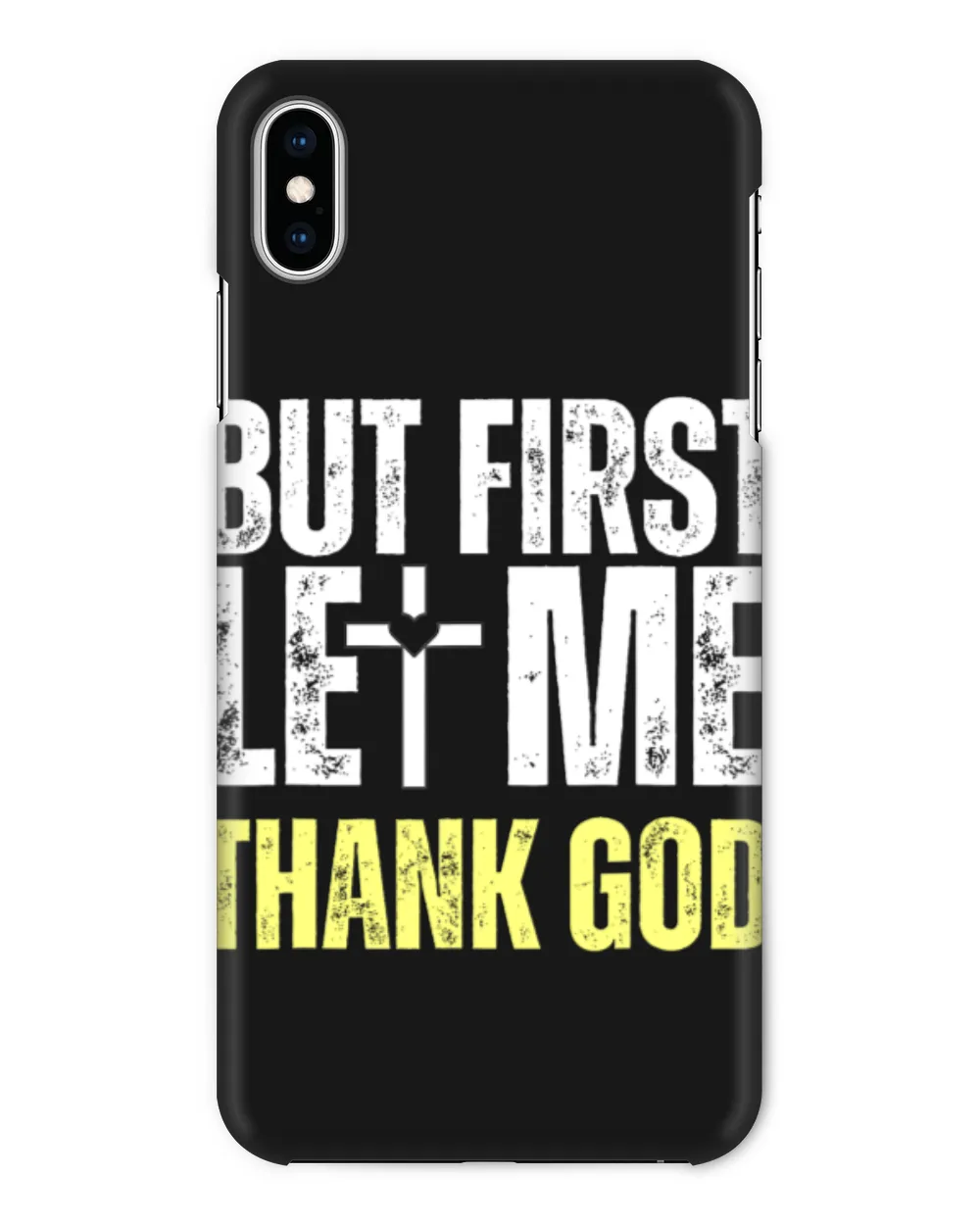 But First Let Me Thank God Vintage