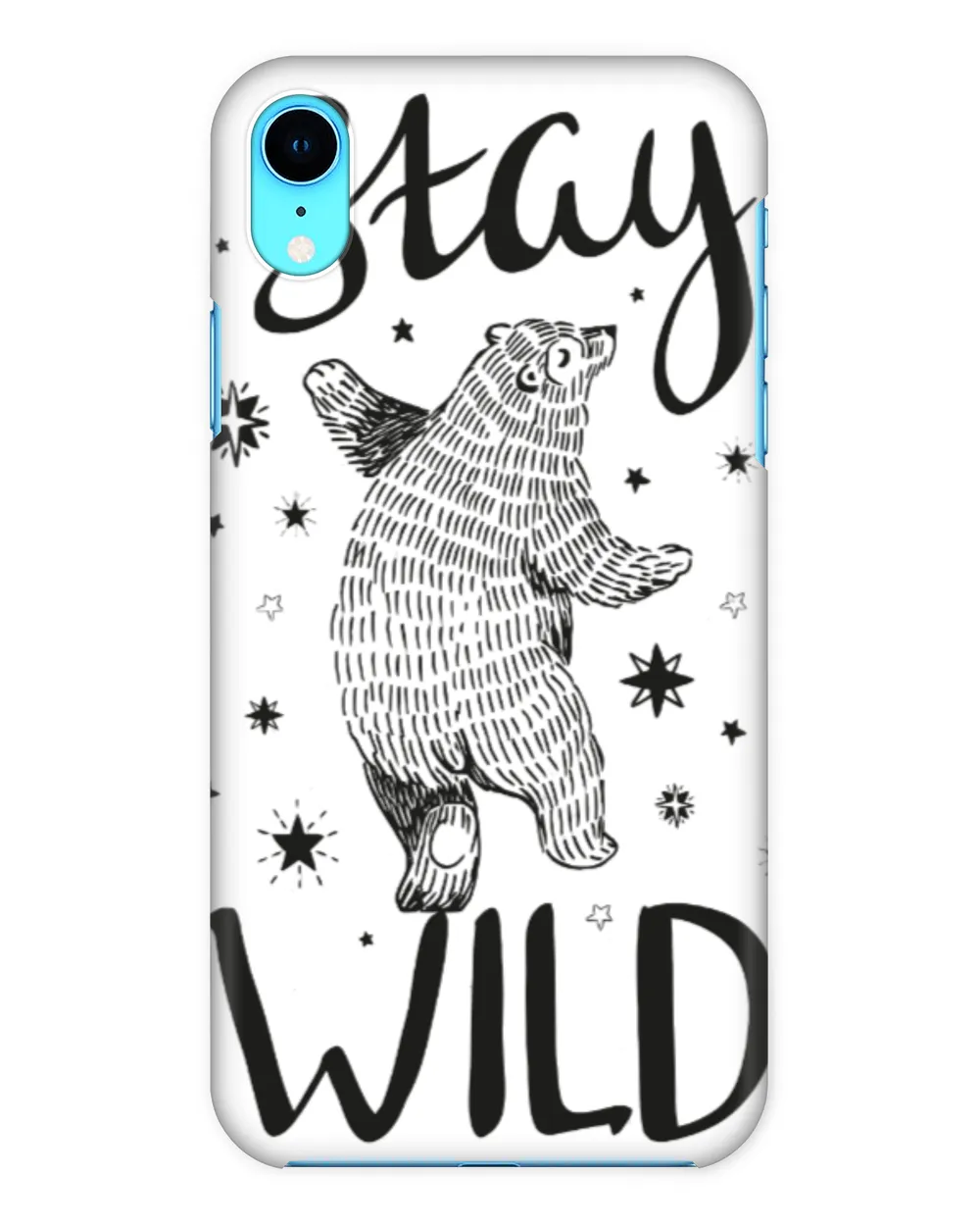 Stay Wild Bear Phone Case