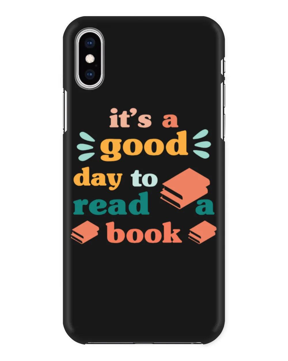 It's A Good Day To Read A Book