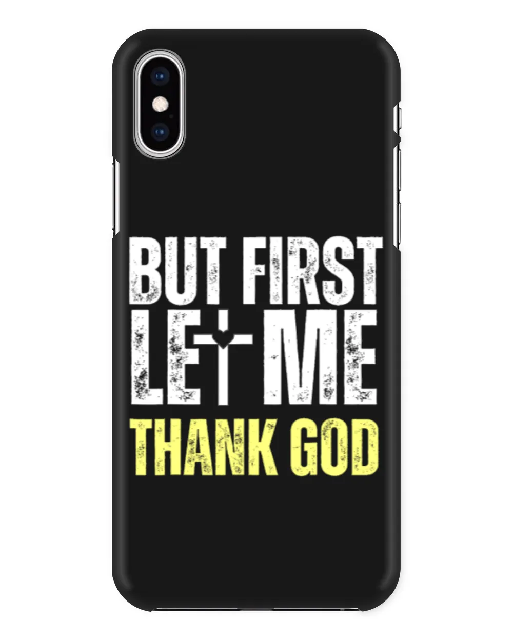 But First Let Me Thank God Vintage